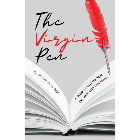 The Virgin Pen: A Guide to Writing Your 1st Book With Confidence., (Paperback)