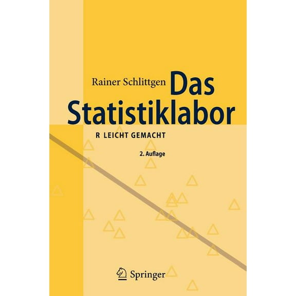 Das Statistiklabor: R Leicht Gemacht, (Paperback)