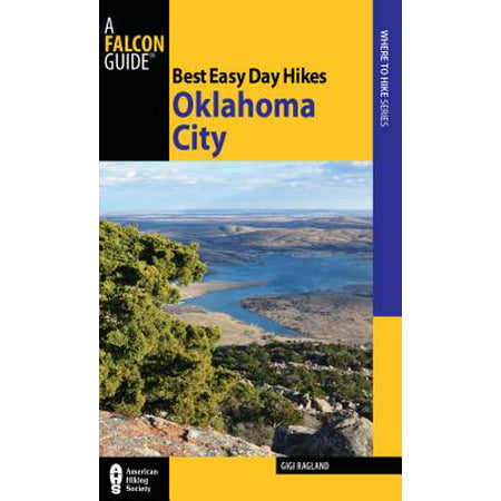 Best Easy Day Hikes Oklahoma City - Paperback (Best Cities For Hiking)