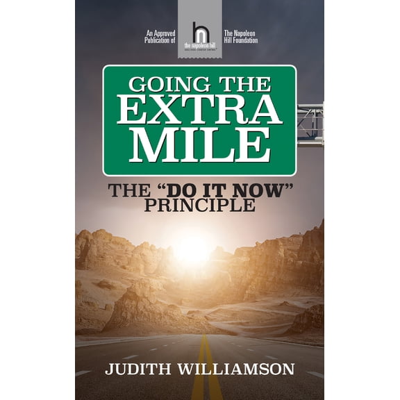Pre-Owned Going the Extra Mile: The Do It Now: Principle (Paperback) 1722505958 9781722505950