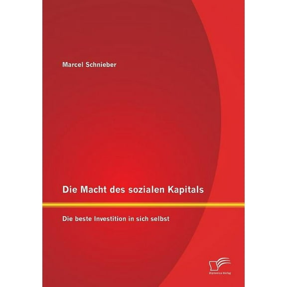 Die Macht des sozialen Kapitals (Paperback)