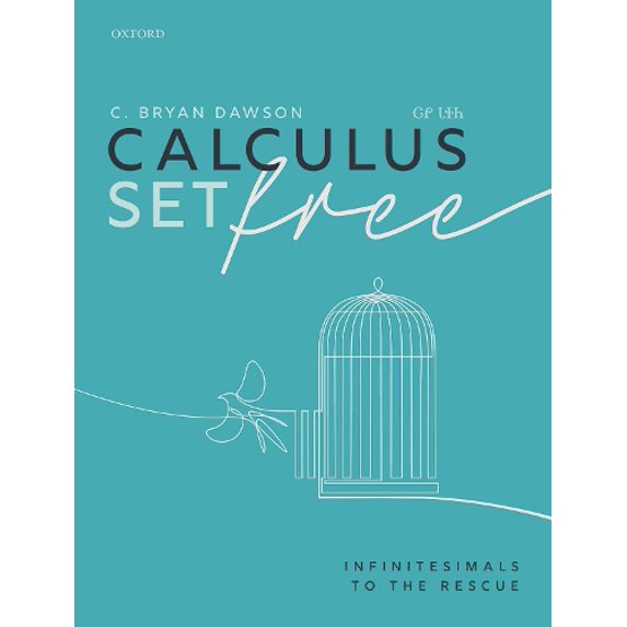 Pre-Owned Calculus Set Free: Infinitesimals to the Rescue Paperback