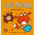 thumbnail image 1 of Pre-Owned I Lost My Sock!: A Matching Mystery (Hardcover) 1419723014 9781419723018, 1 of 1