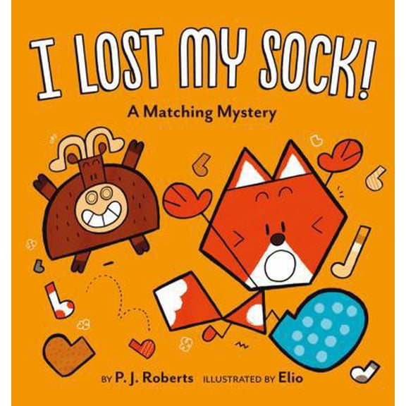 Pre-Owned I Lost My Sock!: A Matching Mystery (Hardcover) 1419723014 9781419723018