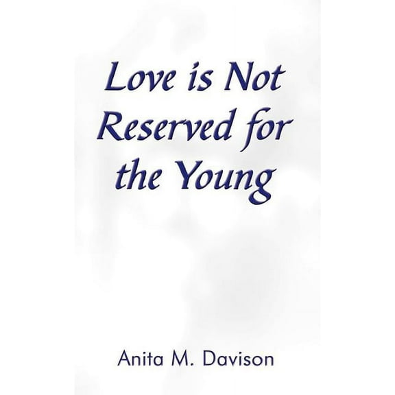 Love Is Not Reserved for the Young