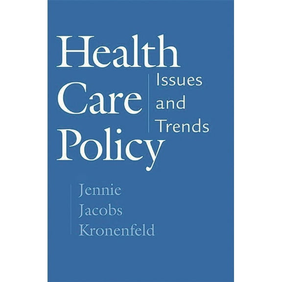 Health Care Policy: Issues and Trends, (Hardcover)