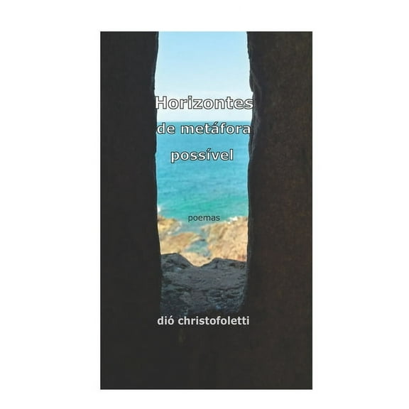 horizontes de metáfora possÃvel : poemas (Paperback)