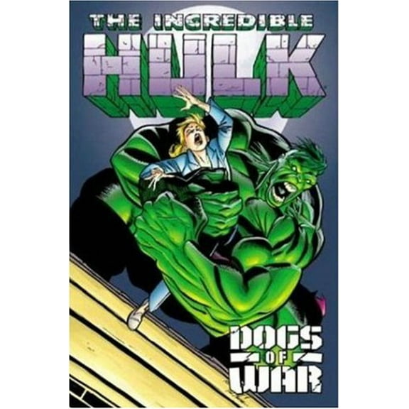 Pre-Owned Incredible Hulk: Dogs of War Tpb (Paperback) 0785107908 9780785107903