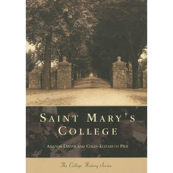 Campus History: Saint Mary's College (Paperback)