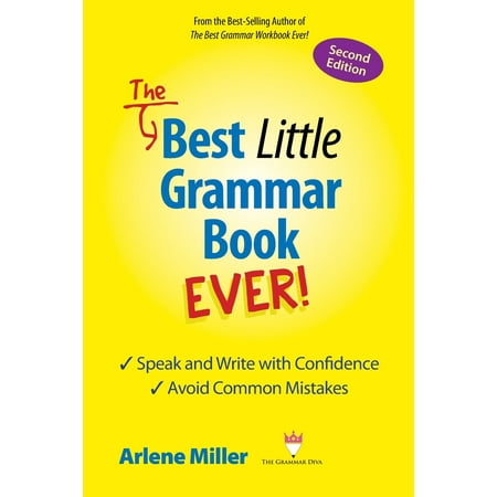The Best Little Grammar Book Ever! Speak and Write with Confidence / Avoid Common Mistakes, Second (Best App To Write Music)