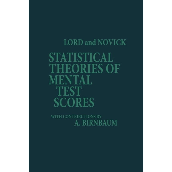 Statistical Theories of Mental Test Scores, (Paperback)