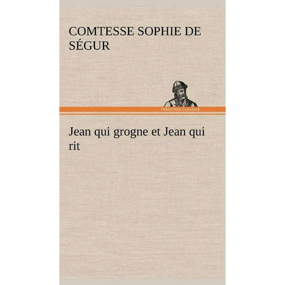 Jean qui grogne et Jean qui rit (Hardcover)