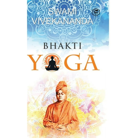 Bhakti Yoga, (Hardcover)