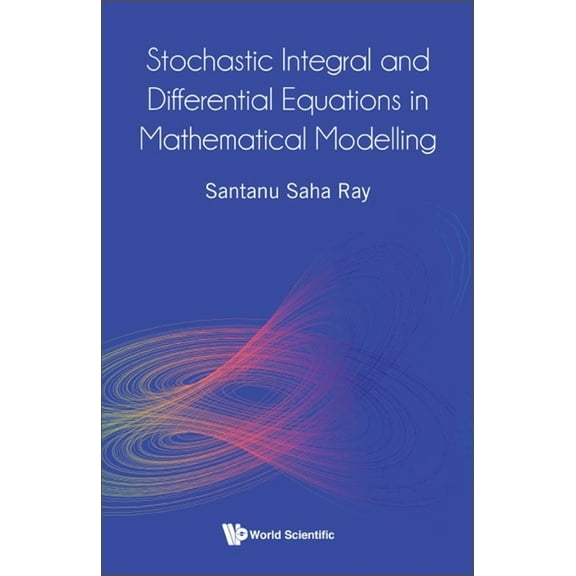 Stochastic Integral & Differential Equations in Math Model, (Hardcover)