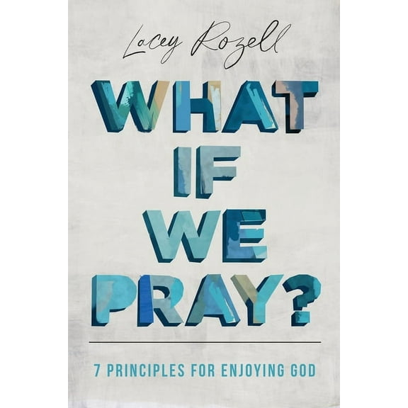 What If We Pray, (Paperback)