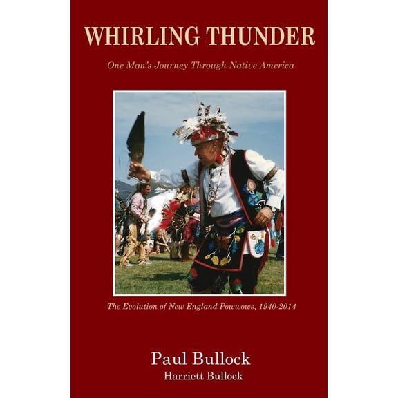 Whirling Thunder ONe Man's Journey Through Native America, (Paperback)