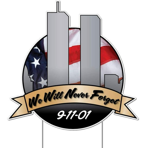 September 11, 2001 Lawn Decorations, We Will Never Forget Outdoor Yard Sign 13488