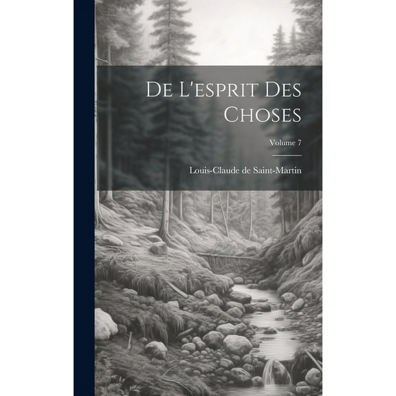 De L'esprit Des Choses; Volume 7 (Hardcover)