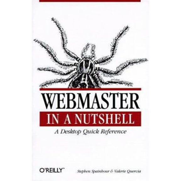 Pre-Owned WebMaster in a Nutshell: A Desktop Quick Reference (In a Nutshell (O'Reilly)) (Paperback) 1565922298 9781565922297