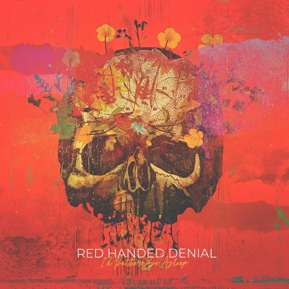 Red Handed Denial - I'd Rather Be Asleep - Music & Performance - CD