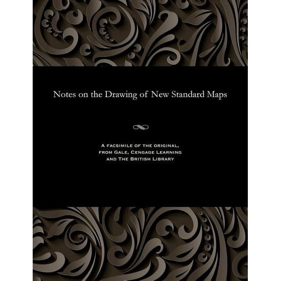 Notes on the Drawing of New Standard Maps (Paperback)