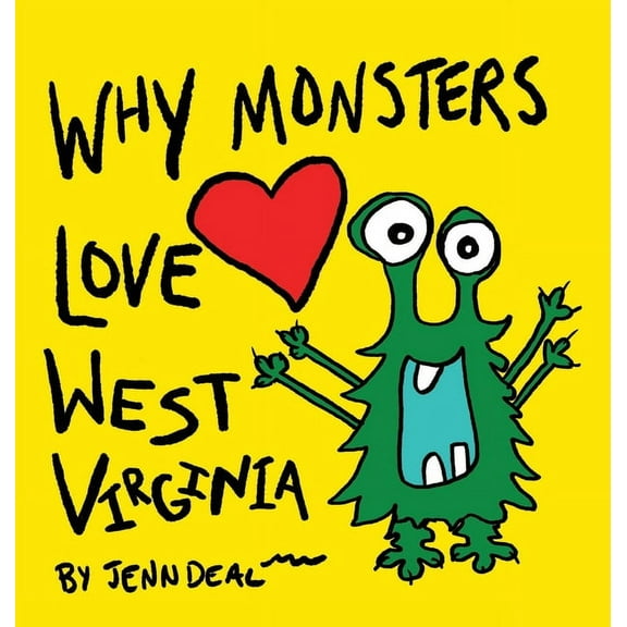 Why Monsters Love West Virginia, (Hardcover)