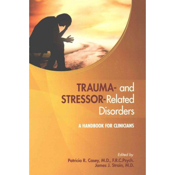 Pre-Owned Trauma- and Stressor-Related Disorders: A Handbook for Clinicians