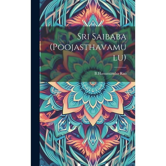 Sri Saibaba (Poojasthavamulu) (Hardcover)