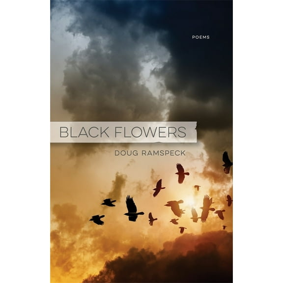 Black Flowers: Poems, (Paperback)