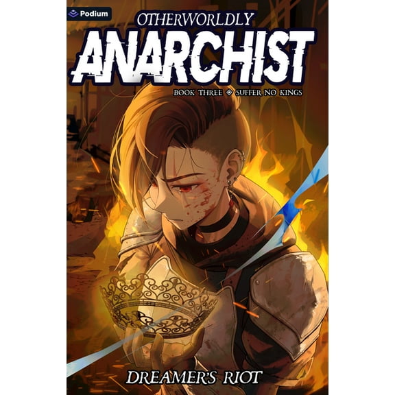 Otherworldly Anarchist Suffer No Kings: An Epic Portal Fantasy, Book 3, (Paperback)
