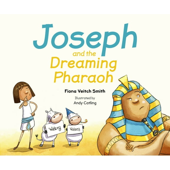 Joseph and the Dreaming Pharaoh, (Paperback)