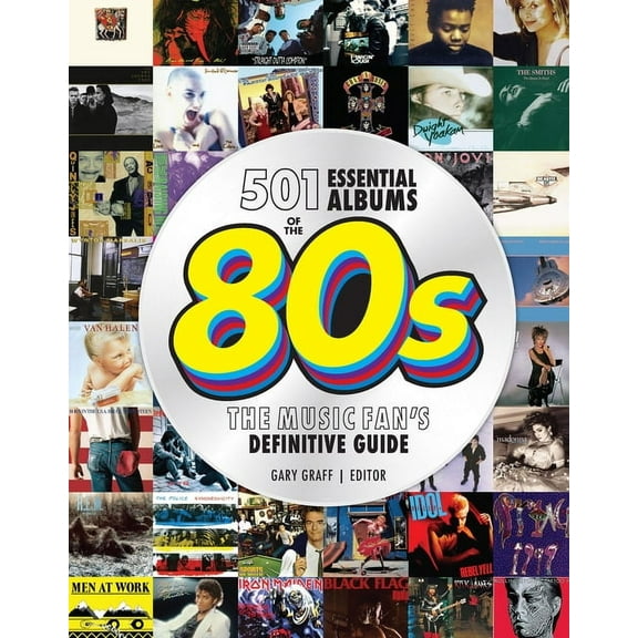 501 Essential Albums of the '80s: The Music Fan's Definitive Guide, (Hardcover)
