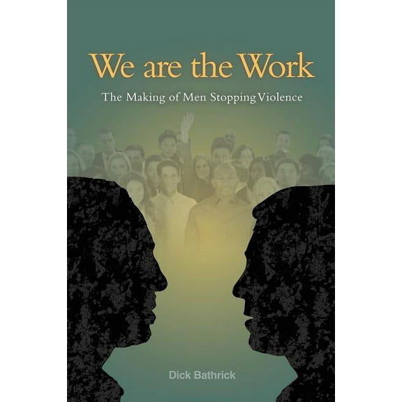We Are the Work, (Paperback)