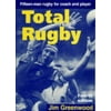 Total Rugby : Fifteen Man Rugby for Coach and Player, Used [Paperback]
