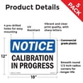 thumbnail image 2 of Calibration In Progress OSHA Notice Rigid Plastic Sign 18 Inch x 12 Inch - 5 Pack, 2 of 8