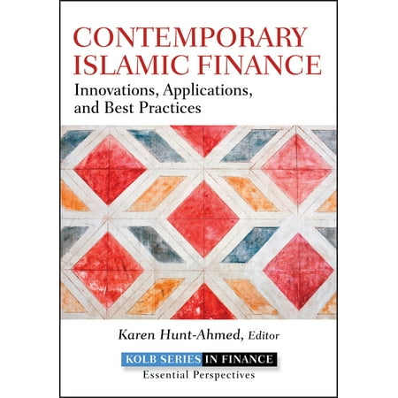 Robert W. Kolb: Contemporary Islamic Finance: Innovations, Applications, and Best Practices (Best Islamic Business Ideas)