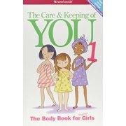 The Care and Keeping of You: The Body Book for Younger Girls, Revised Edition American Girl Library, Pre-Owned Paperback 1609580834 9781609580834 Valorie Schaefer