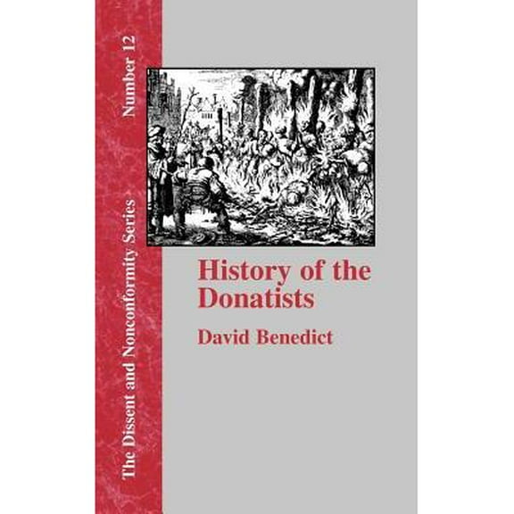 Dissent and Nonconformity: History of the Donatists (Hardcover)
