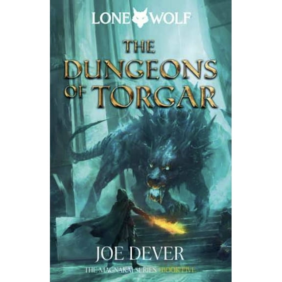Lone Wolf: The Dungeons of Torgar : Magnakai Series, Book Five (Series #10) (Paperback)