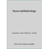 Neuro-ophthalmology [Hardcover - Used]