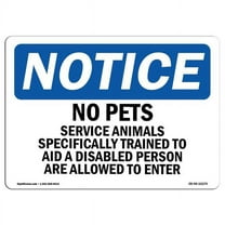 SignMission OS-NS-A-1824-L-16170 18 x 24 in. OSHA Notice Sign - Notice No Pets Service Animals Allowed