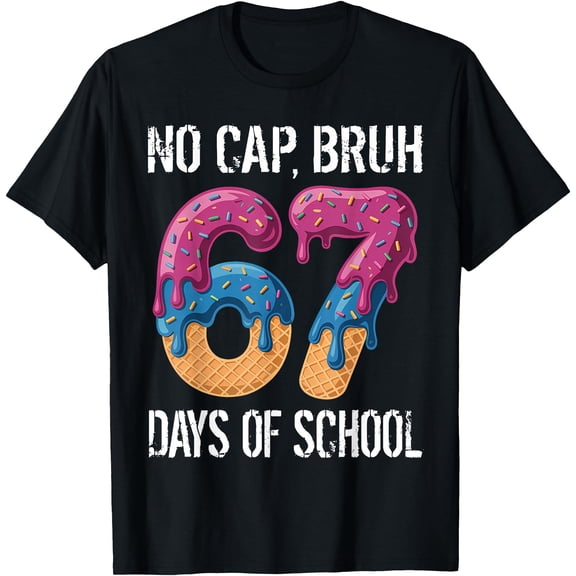 No Cap Bruh 67 Days of School Ice Cream Drip Boys 67th Day T-Shirt