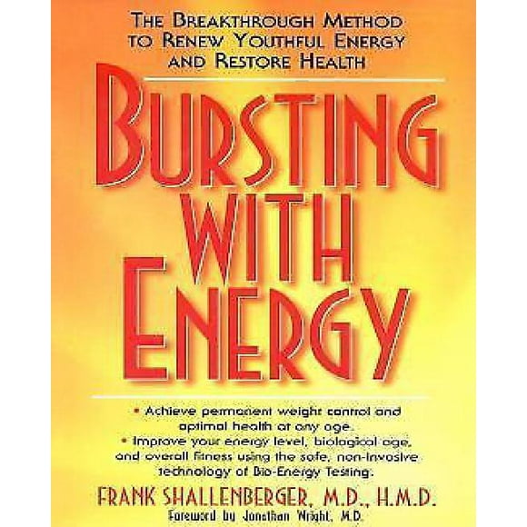Bursting with Energy: la Méthode Révolutionnaire pour Renouveler l'Énergie Jeune et Restaurer Health