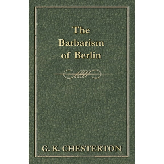 The Barbarism of Berlin, (Paperback)