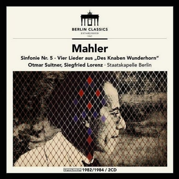 Mahler / Lorenz / Staatskapelle Berlin / Suitner - Gustav Mahler: Symphony No.5 & Des Knaben Wunderhorn - Music & Performance - CD