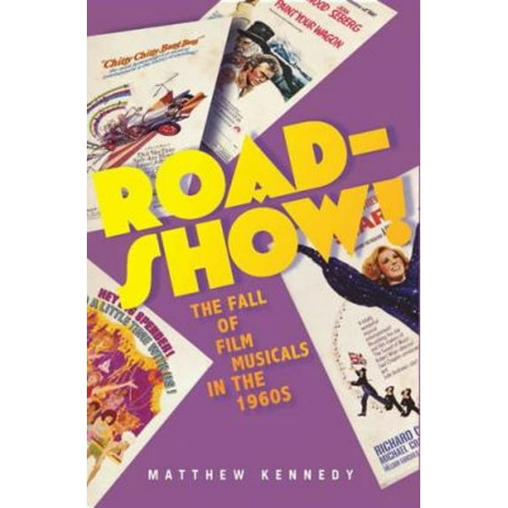Pre-Owned Roadshow!: The Fall of Film Musicals in the 1960s (Hardcover) 0199925674 9780199925674