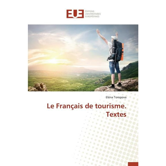 Omn.Univ.Europ.: Le Français de Tourisme. Textes (Paperback)