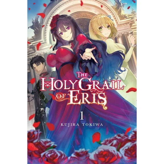 The Holy Grail of Eris (Light Novel) The Holy Grail of Eris, Vol. 1 (Light Novel), Book 1, (Paperback)