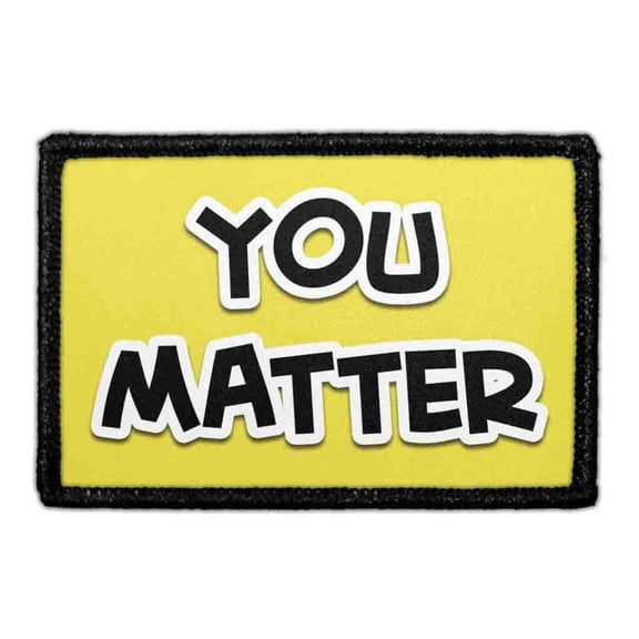 You Matter - Removable Patch
