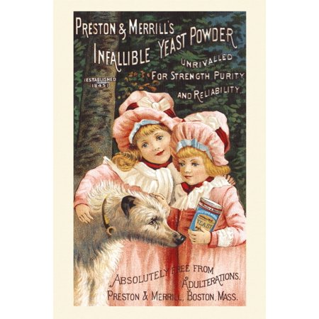 Victorian trade card for Preston & Merrills Infallible Yeast Powder  Unrivaled for Strength Purity and Reliability Absolutely free from adulteration  Made in Boston Mass Poster Print by
